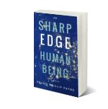 The Sharp Edge of Human Being